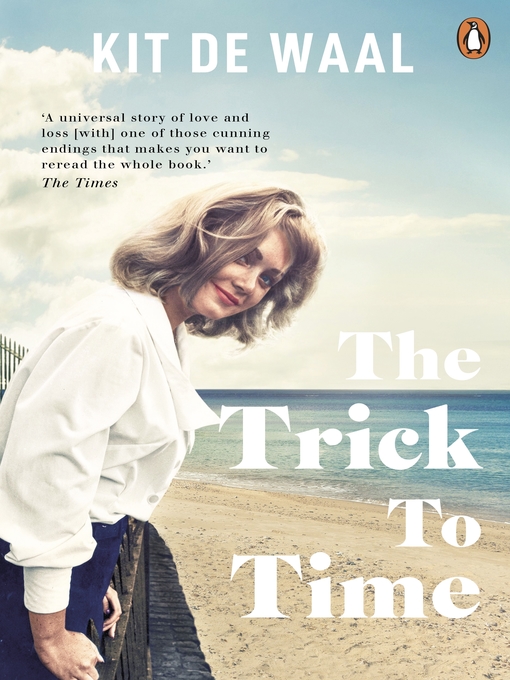 Title details for The Trick to Time by Kit de Waal - Wait list